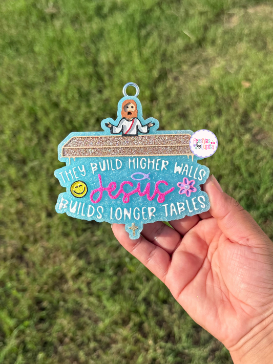 Jesus Builds Longer Tables
