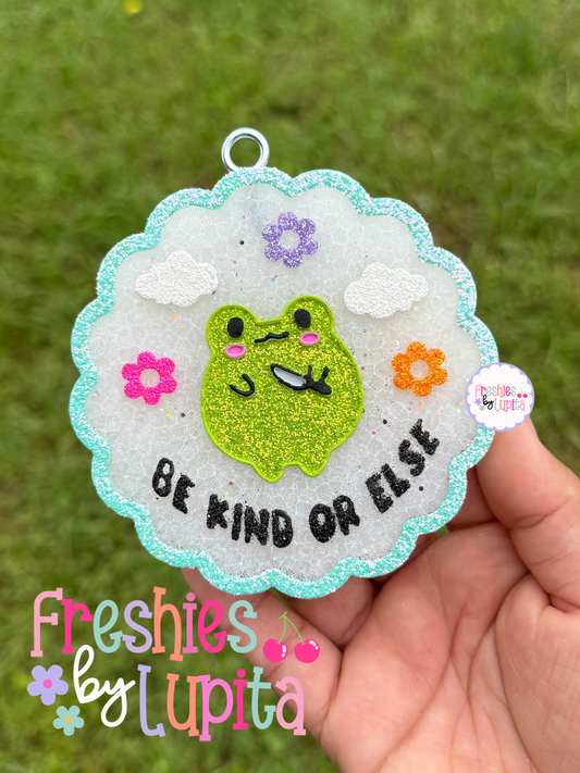 Be Kind Or Else