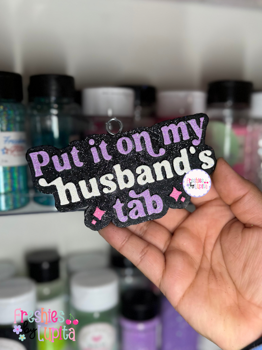 Put it On My Husband’s Tab
