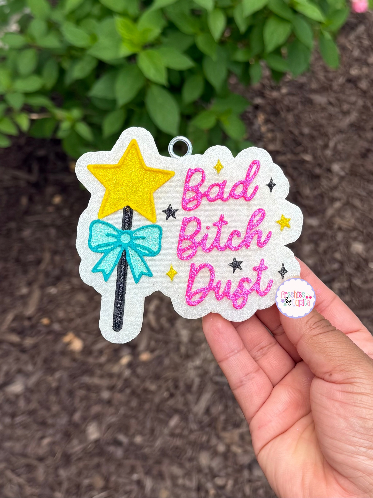 Bad Bitch Dust